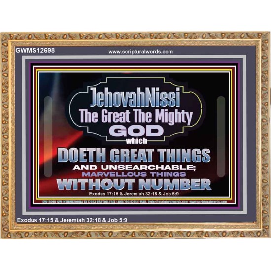 JEHOVAH NISSI THE GREAT THE MIGHTY GOD  Scriptural Décor Wooden Frame  GWMS12698  