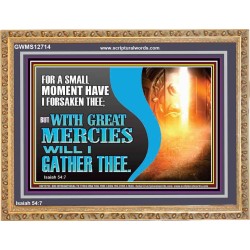WITH GREAT MERCIES WILL I GATHER THEE  Encouraging Bible Verse Wooden Frame  GWMS12714  