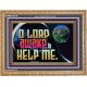 O LORD AWAKE TO HELP ME  Christian Quote Wooden Frame  GWMS12718  