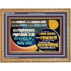 BE RIGHTEOUS STILL  Bible Verses Wall Art  GWMS12950  "34x28"