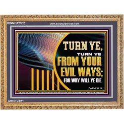 TURN FROM YOUR EVIL WAYS  Religious Wall Art   GWMS12952  