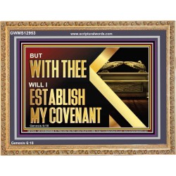 WITH THEE WILL I ESTABLISH MY COVENANT  Bible Verse Wall Art  GWMS12953  