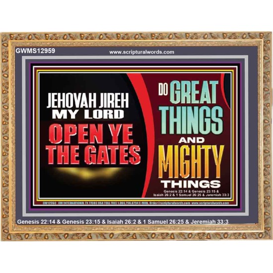 JEHOVAH JIREH OPEN YE THE GATES  Christian Wall Décor Wooden Frame  GWMS12959  