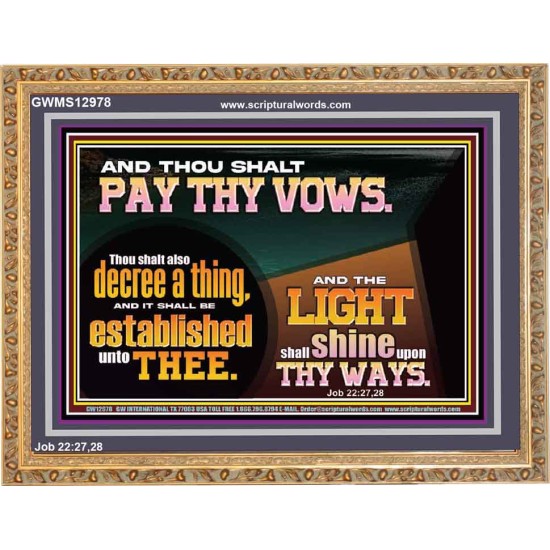 PAY THOU VOWS DECREE A THING AND IT SHALL BE ESTABLISHED UNTO THEE  Bible Verses Wooden Frame  GWMS12978  