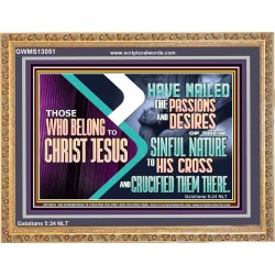 THOSE WHO BELONG TO CHRIST JESUS  Ultimate Power Wooden Frame  GWMS13051  "34x28"