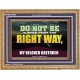 DO NOT BE TURNED FROM THE RIGHT WAY  Eternal Power Wooden Frame  GWMS13053  