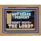 WILT THOU NOT CEASE TO PERVERT THE RIGHT WAYS OF THE LORD  Righteous Living Christian Wooden Frame  GWMS13061  