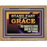 STAND FAST IN THE GRACE THE UNMERITED FAVOR AND BLESSING OF GOD  Unique Scriptural Picture  GWMS13067  "34x28"