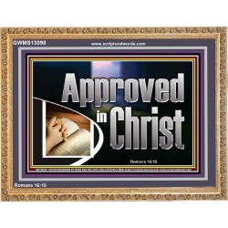 APPROVED IN CHRIST  Wall Art Wooden Frame  GWMS13098  