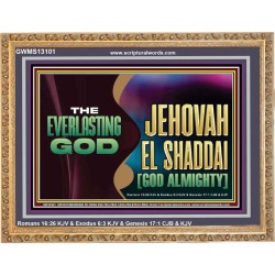 EVERLASTING GOD JEHOVAH EL SHADDAI GOD ALMIGHTY   Christian Artwork Glass Wooden Frame  GWMS13101  "34x28"