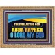 EVERLASTING GOD ABBA FATHER O LORD MY GOD  Scripture Art Work Wooden Frame  GWMS13106  