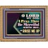 LORD MY GOD, I PRAY THEE BE MERCIFUL UNTO ME, AND RAISE ME UP  Unique Bible Verse Wooden Frame  GWMS13112  "34x28"