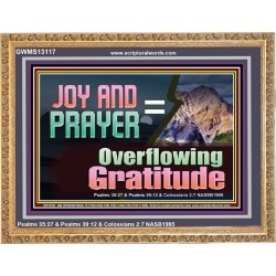 JOY AND PRAYER BRINGS OVERFLOWING GRATITUDE  Bible Verse Wall Art  GWMS13117  "34x28"