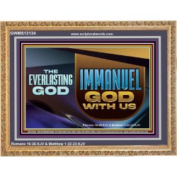 THE EVERLASTING GOD IMMANUEL..GOD WITH US  Contemporary Christian Wall Art Wooden Frame  GWMS13134  "34x28"