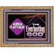 ABBA FATHER THE EVERLASTING GOD  Biblical Art Wooden Frame  GWMS13139  