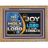 THIS DAY IS HOLY THE JOY OF THE LORD SHALL BE YOUR STRENGTH  Ultimate Power Wooden Frame  GWMS9542  "34x28"