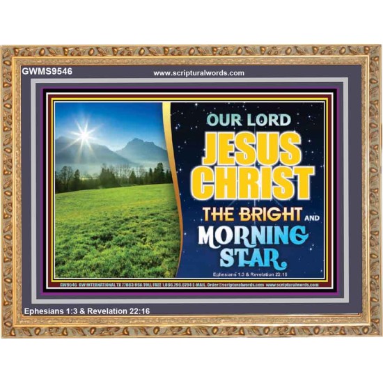 JESUS CHRIST THE BRIGHT AND MORNING STAR  Children Room Wooden Frame  GWMS9546  
