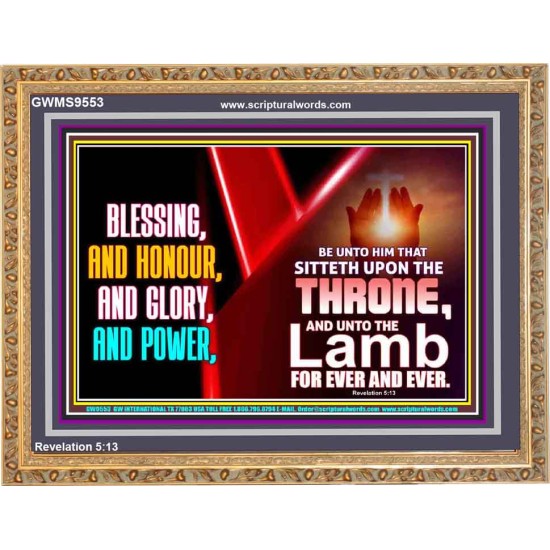 BLESSING, HONOUR GLORY AND POWER TO OUR GREAT GOD JEHOVAH  Eternal Power Wooden Frame  GWMS9553  