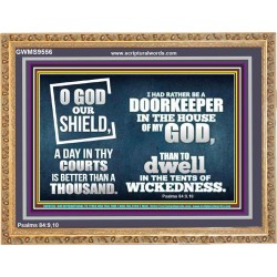 BETTER TO BE DOORKEEPER IN THE HOUSE OF GOD THAN IN THE TENTS OF WICKEDNESS  Unique Scriptural Picture  GWMS9556  "34x28"
