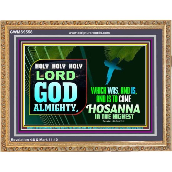 LORD GOD ALMIGHTY HOSANNA IN THE HIGHEST  Ultimate Power Picture  GWMS9558  