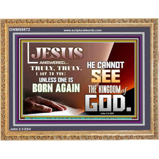 YOU MUST BE BORN AGAIN TO ENTER HEAVEN  Sanctuary Wall Wooden Frame  GWMS9572  