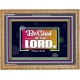 BE GLAD IN THE LORD  Sanctuary Wall Wooden Frame  GWMS9581  