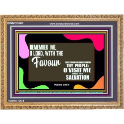 REMEMBER ME O GOD WITH THY FAVOUR AND SALVATION  Ultimate Inspirational Wall Art Wooden Frame  GWMS9582  "34x28"