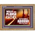 WALK AND PLEASE GOD  Scripture Art Wooden Frame  GWMS9594  "34x28"