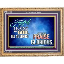 MAKE A JOYFUL NOISE UNTO TO OUR GOD JEHOVAH  Wall Art Wooden Frame  GWMS9598  "34x28"