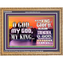 STRENGTHEN O GOD THAT WHICH YOU WROUGHT FOR US  Home Décor Prints  GWMS9606  