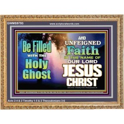 BE FILLED WITH THE HOLY GHOST  Large Wall Art Wooden Frame  GWMS9793  "34x28"