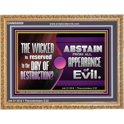 THE WICKED RESERVED FOR DAY OF DESTRUCTION  Wooden Frame Scripture Décor  GWMS9899  "34x28"