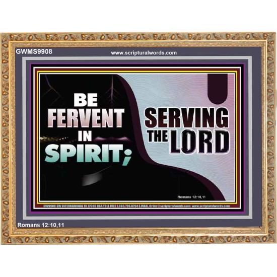 FERVENT IN SPIRIT SERVING THE LORD  Custom Art and Wall Décor  GWMS9908  