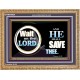 WAIT ON THE LORD AND HE SHALL SAVED THEE  Contemporary Christian Wall Art Wooden Frame  GWMS9920  