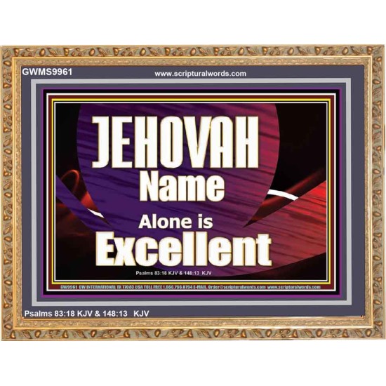 JEHOVAH NAME ALONE IS EXCELLENT  Christian Paintings  GWMS9961  