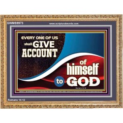 WE SHALL ALL GIVE ACCOUNT TO GOD  Scripture Art Prints Wooden Frame  GWMS9973  