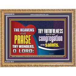 HEAVENS SHALL PRAISE THY WONDERS O LORD  Scriptural Wall Art  GWMS9976  "34x28"