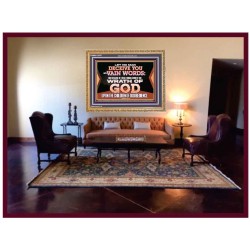 LET NO MAN DECEIVE YOU WITH VAIN WORDS  Scripture Art Work Wooden Frame  GWMS12057  "34x28"