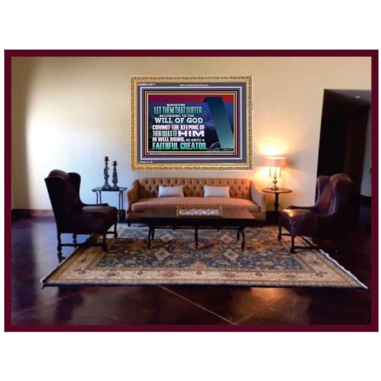 KEEP THY SOULS UNTO GOD IN WELL DOING  Bible Verses to Encourage Wooden Frame  GWMS12077  
