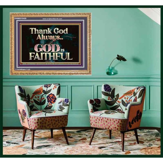 THANK GOD ALWAYS GOD IS FAITHFUL  Scriptures Wall Art  GWMS10435  