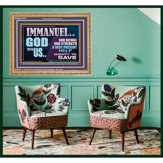 IMMANUEL GOD WITH US OUR REFUGE AND STRENGTH MIGHTY TO SAVE  Ultimate Inspirational Wall Art Wooden Frame  GWMS12247  