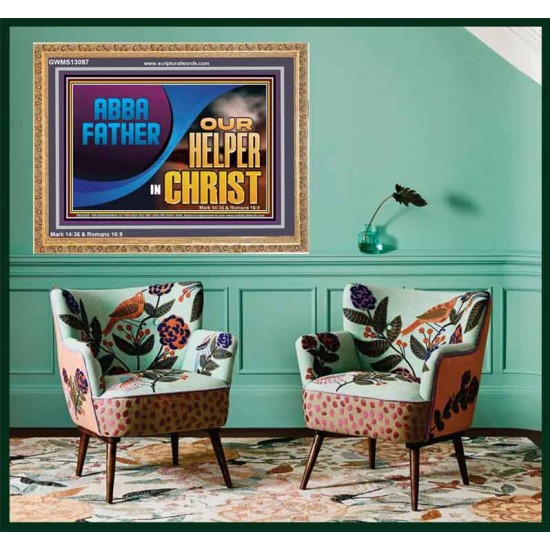 ABBA FATHER OUR HELPER IN CHRIST  Religious Wall Art   GWMS13097  