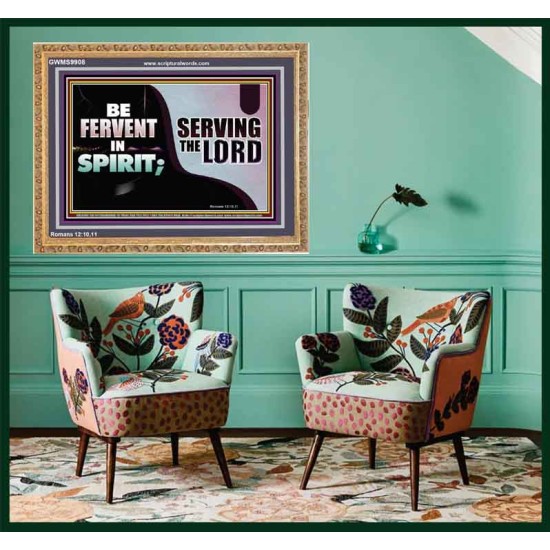 FERVENT IN SPIRIT SERVING THE LORD  Custom Art and Wall Décor  GWMS9908  