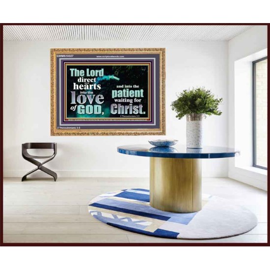 DIRECT YOUR HEARTS INTO THE LOVE OF GOD  Art & Décor Wooden Frame  GWMS10327  