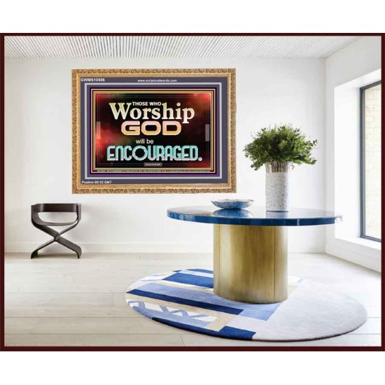 THOSE WHO WORSHIP THE LORD WILL BE ENCOURAGED  Scripture Art Wooden Frame  GWMS10506  