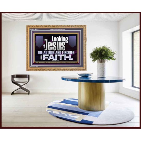LOOKING UNTO JESUS THE AUTHOR AND FINISHER OF OUR FAITH  Décor Art Works  GWMS12116  