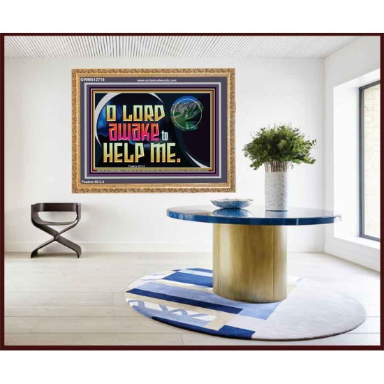 O LORD AWAKE TO HELP ME  Christian Quote Wooden Frame  GWMS12718  