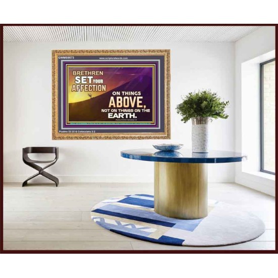 SET YOUR AFFECTION ON THINGS ABOVE  Ultimate Inspirational Wall Art Wooden Frame  GWMS9573  