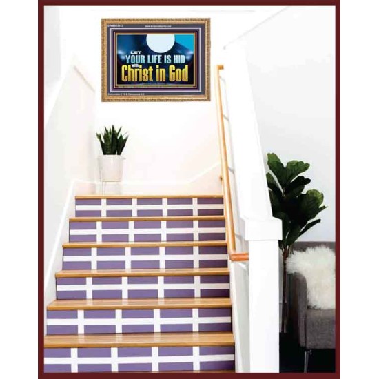 LET YOUR LIFE IS HID WITH CHRIST IN GOD  Church Office Wooden Frame  GWMS13072  