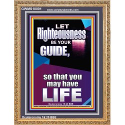 LET RIGHTEOUSNESS BE YOUR GUIDE  Unique Power Bible Picture  GWMS10001  "28x34"